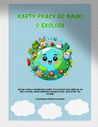 Karty pracy do nauki o ekologii. Kolorowanki. Labirynty. Połącz kropki.