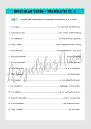 IRREGULAR VERBS - TRANSLATE! - cz. 3 - Past Simple - czasowniki nieregularne - uzupełnij luki - karta pracy - czas przeszły - egzamin ósmoklasisty - matura
