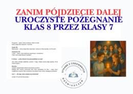 Zanim pójdziecie dalej… UROCZYSTE POŻEGNANIE KLAS 8 PRZEZ KLASY 7