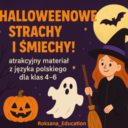 🧙‍♀️ Halloweenowe strachy i śmiechy! 👻 – atrakcyjny materiał z języka polskiego dla klas 4–6 🎃