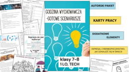 GODZINA WYCHOWAWCZA - 3 GOTOWE SCENARIUSZE LEKCJI/materiały edukacyjne dla nauczycieli/karty pracy