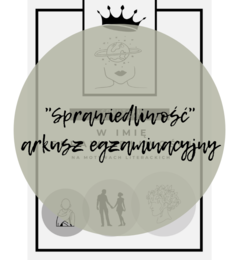 "Sprawiedliwość" arkusz egzaminacyjny