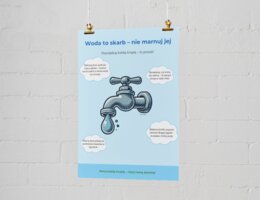 Plakaty informacyjne. Postawy proekologiczne (oszczędzanie wody, energii, segregacja odpadów). Cykl życia produktu - "od produkcji do recyklingu". Fauna i flora.