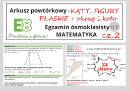 ARKUSZ POWTÓRKOWY kl.8 – KĄTY, FIGURY PŁASKIE, KOŁO i OKRĄG cz.2 + odpowiedzi / Wymagania od 2025 roku