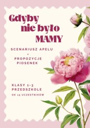 Gdyby nie było mamy - scenariusz apelu