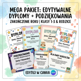 MEGA PAKIET: 4x Edytowalny Dyplom dla Dzieci (Klasy 1-3) + 2x Podziękowania dla Rodziców | Koniec Roku Szkolnego (Canva)