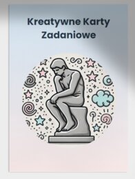 Karty z zadaniami kreatywnymi. Myśliciel (Dokończ rysunek, emocje, historia Myśliciela)
