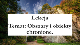 Klasa 4 - Obszary i obiekty chronione - prezentacja