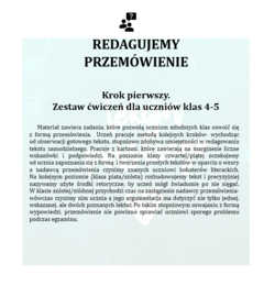 REDAGUJEMY PRZEMÓWIENIE. KROK PIERWSZY. ZESTAW ĆWICZEŃ DLA UCZNIÓW KLAS 4-5.