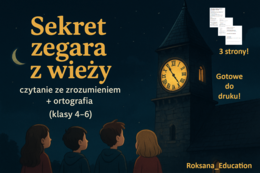 ✨ „Sekret zegara z wieży” – karty pracy do czytania ze zrozumieniem i ortografii (klasy 4–6)