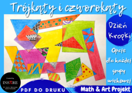 Dzień Kropki - Trójkąty i Czworokąty - Math and Art Projekt dla każdej grupy wiekowej