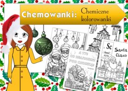 Chemowanki. Chemiczne kolorowanki z klimatem Świąt Bożego Narodzenia. Zastępstwo. Święta. Christmas. Pani Atomówka KIDS.
