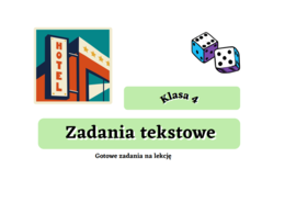 Jak tworzyć zadania dla uczniów? Gotowe zadania tekstowe dla klasy 4 :)