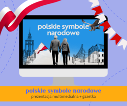 Polskie symbole narodowe | prezentacja + gazetka