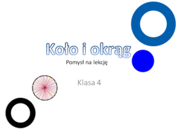 Koło i okrąg - pomysł na lekcję klasa 4/5