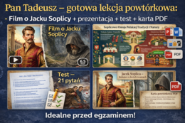 „Pan Tadeusz "– gotowa lekcja powtórkowa: film o Jacku Soplicy + prezentacja + test + karta PDF - egzamin ósmoklasisty, E8