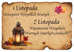Gazetka szkolna - „Śpieszmy się kochać ludzi…” (Uroczystość Wszystkich Świętych i Dzień Zaduszny)