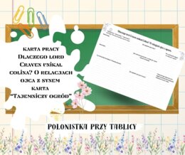 Karta pracy „Tajemniczy ogród” O relacjach ojca z synem. Dlaczego lord Craven unikał Colina?