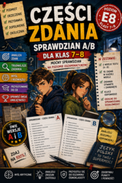 Części zdania – sprawdzian kl. 7–8 | wersja A i B + klucz odpowiedzi | poziom E8