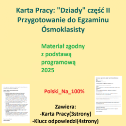 Karta Pracy: „Dziady” część II – Przygotowanie do Egzaminu Ósmoklasisty