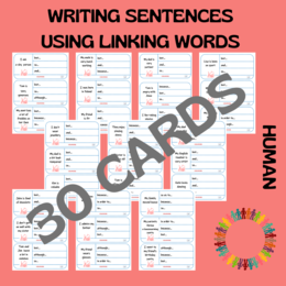 WRITING SENTENCES USING LINKING WORDS / HUMAN