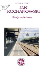 Jan Kochanowski - stacje zadaniowe