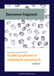 Egzamin ósmoklasisty: środki językowe w zadaniach otwartych - darmowy fragment