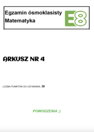 Arkusz próbny z matematyki E8 nr 4
