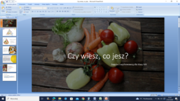 Czy wiesz co jesz? - prezentacja na zajęcia z wychowawcą w klasie VIII.