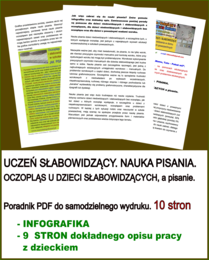 UCZEŃ SŁABOWIDZĄCY. NAUKA PISANIA. OCZOPLĄS U DZIECI SŁABOWIDZĄCYCH, a pisanie. Poradnik PDF do samodzielnego wydruku.