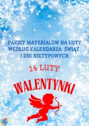 PAKIET MATERIAŁÓW NA LUTY WEDŁUG KALENDARZA ŚWIĄT I DNI NIETYPOWYCH.