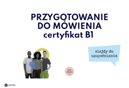 PRZYGOTOWANIE DO MÓWIENIA certyfikat B1 