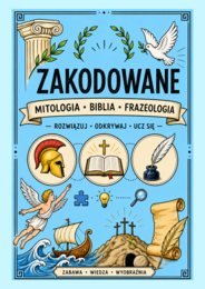 Zakodowane. Mitologia. Biblia. Frazeologia