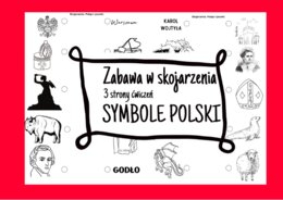 Zabawa w skojarzenia - symbole Polski - karty pracy, ćwiczenia