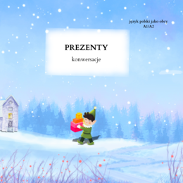 Prezenty. JĘZYK POLSKI JAKO OBCY