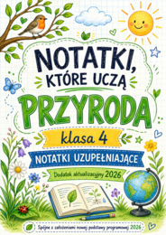 Notatki, które uczą – PRZYRODA klasa 4 - Dodatek aktualizacyjny 2026