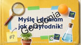 Prezentacja na lekcję przyrody Myślę i działam jak przyrodnik  nowy podręcznik Odkrywam przyrodę
