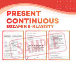 PRESENT CONTINUOUS – Egzamin Ósmoklasisty (E8) + answer key | ESL A2+ / B1 | Zadania przygotowujące do egzaminu 8-klasisty z języka angielskiego