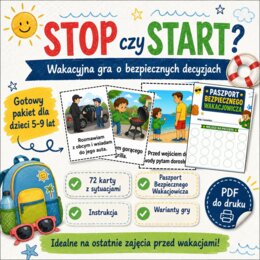 STOP czy START? Wakacyjna gra o bezpiecznych decyzjach