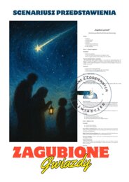 „Zagubione gwiazdy” — spektakl, który zostaje w sercu