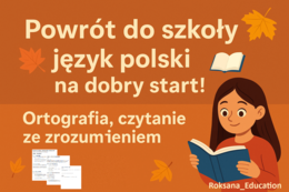📚✨ Powrót do szkoły – język polski na dobry start! ✍️ Ortografia, czytanie ze zrozumieniem i pisanie dla klas 4–6