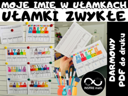 DARMOWE ułamki zwykłe - wprowadzenie. Moje imię w ułamkach. Ułamek jako część całości, ułamki na osi liczbowej.