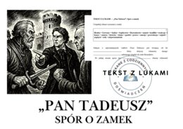 TEKST Z LUKAMI — „Pan Tadeusz”: Spór o zamek