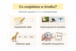 PISOWNIA WYRAZÓW Z Ż I RZ NIEWYMIENNYM [Karta pracy, sprawdzian]