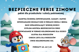 Bezpieczne ferie zimowe: gazetka, opowiadanie, ulotki dla rodziców, quiz dla dzieci, kolorowanka, książeczka, kolorowanka XXL, przedszkole i szkoła