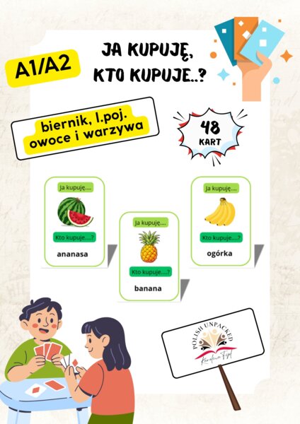 48 kart "Ja kupuję, kto kupuje?" owoce i warzywa, biernik l.poj., jpjo poziom A1/A2