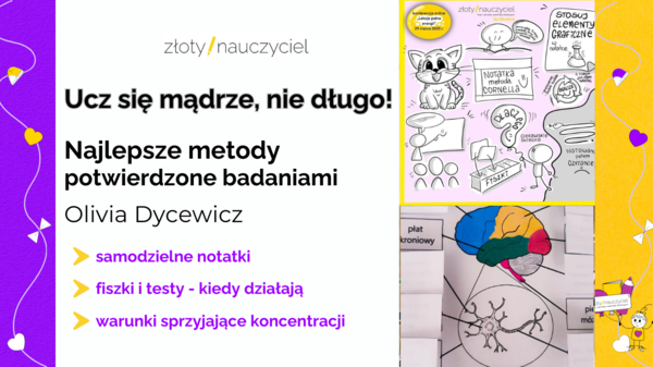 Jak skutecznie się uczyć? Strategie uczenia się potwierdzone badaniami naukowymi – webinar Olivii Dycewicz