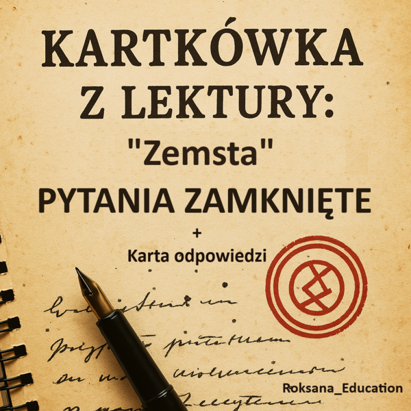 📗Kartkówka + Karta odpowiedzi z pytaniami zamkniętymi do "Zemsty" A. Fredry – szybka forma sprawdzianu