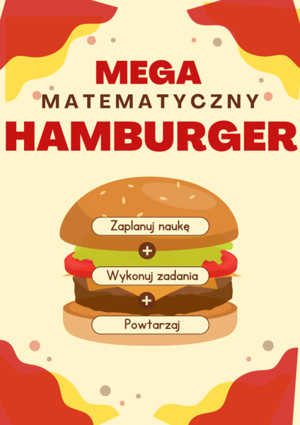 Mega Matematyczny Hamburger, czyli jak się uczyć matematyki? - lekcja organizacyjna