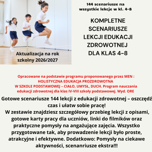 Edukacja zdrowotna, scenariusze wszystkich lekcji dla klas 4-8